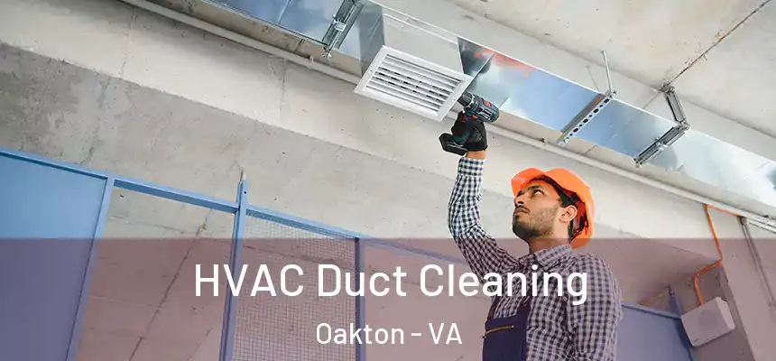  HVAC Duct Cleaning Oakton - VA